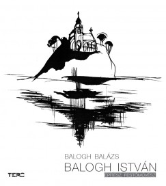 Balogh Balázs - Balogh István építész, festőművész