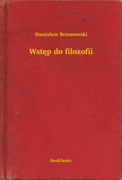 Stanis�aw Brzozowski - Wst�p do filozofii