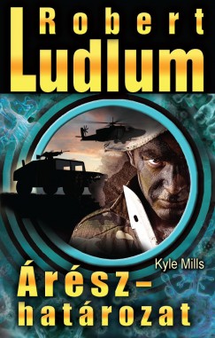 Robert Ludlum - Kyle Mills - rsz-hatrozat