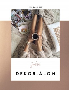 Varga Judit  (Juditu) - Dekor.lom