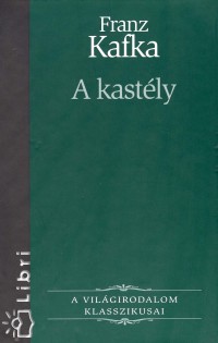 Franz Kafka - A kastly
