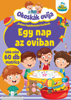 Okoskk ovija - Egy nap az oviban