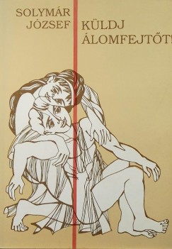 Solymr Jzsef - Kldj lomfejtt!