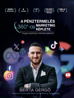 Berta Gerg� - A p�nztermel�s 360�-os marketing k�plete