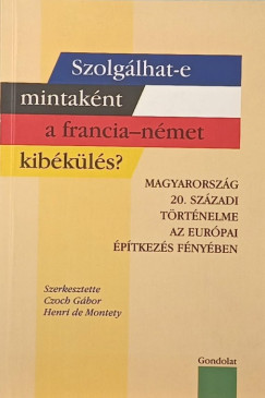 Szolg�lhat-e mintak�nt a francia-n�met kib�k�l�s?