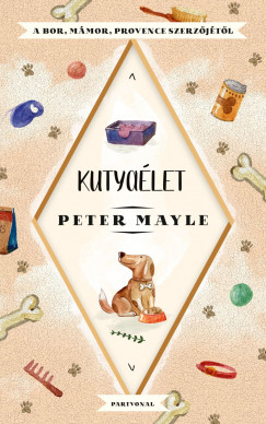 Peter Mayle - Kutyalet