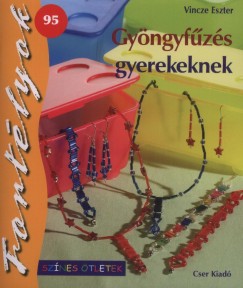 Vincze Eszter - Gyngyfzs gyerekeknek