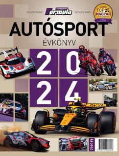 Bethlen Tamás - Gellérfi Gergő - Autósport évkönyv 2024