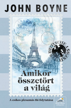 John Boyne - Amikor �sszet�rt a vil�g