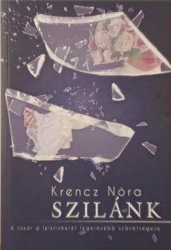 Krencz Nóra - Szilánk