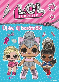 L.O.L. Surprise! - j v, j bartnk!