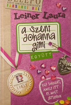 Leiner Laura - A Szent Johanna gimi 2. - Egy�tt