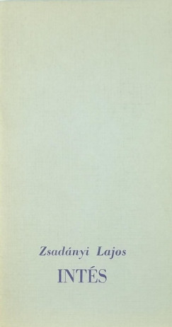 Zsadnyi Lajos - Ints