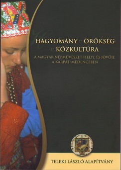 Diszegi Lszl  (Szerk.) - Juhsz Katalin  (Szerk.) - Hagyomny - rksg - Kzkultra