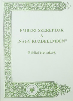 Emberi szereplk a "Nagy zdelemben"