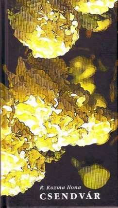 R. Kozma Ilona - Csendvr
