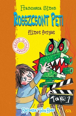 Francesca Simon - Rosszcsont Peti filmet forgat