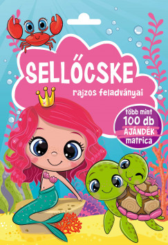 Bka Fruzsina  (Szerk.) - Sellcske rajzos feladvnyai