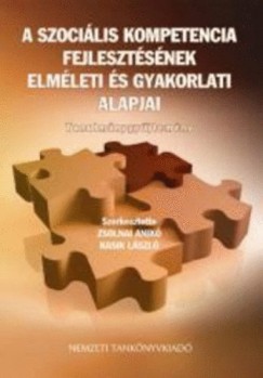 Kasik Lszl  (Szerk.) - Zsolnai Anik  (Szerk.) - A szocilis kompetencia fejlesztsnek elmleti s gyakorlati alapjai