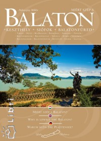 Debreczeny Miklós - Miért szép a Balaton?