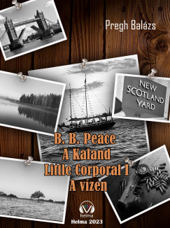 Pregh Balzs - A kaland Little Corporal A vzen
