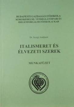 Dr. Seregi Andrsn - Italismeret s lvezeti szerek