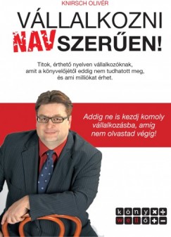 Knirsch Olivr - Vllalkozni NAVszeren