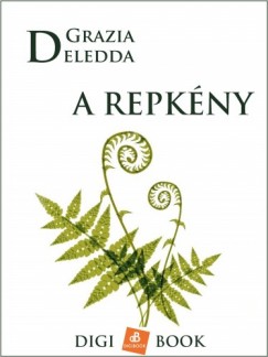 Grazia Deledda - A repkny