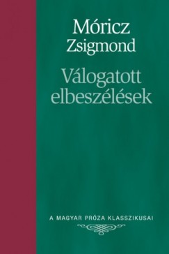 Mricz Zsigmond - Mricz Zsigmond vlogatott elbeszlsei