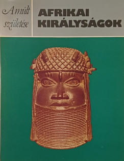 Peter Garlake - Afrikai kir�lys�gok