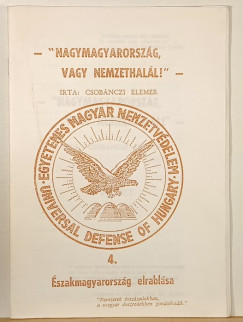 "Nagymagyarorszg vagy nemzethall!" 4.