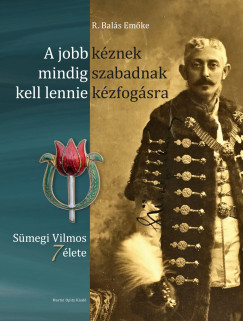 R. Bals Emke - A jobb kznek mindig szabadnak kell lennie kzfogsra