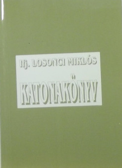 Losonci Mikls - Katonaknyv