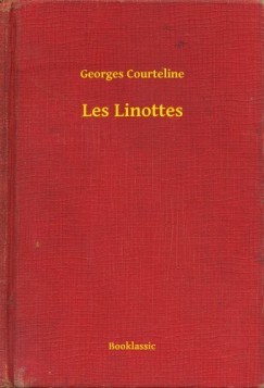 Georges Courteline - Les Linottes