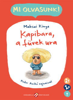 Maksai Kinga - Kapibara, a füvek ura
