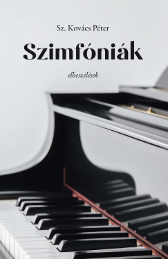 Sz. Kovács Péter - Szimfóniák