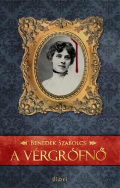 Benedek Szabolcs - A vrgrfn