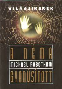 Michael Robotham - A nma gyanstott