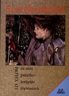 Irvin D. Yalom - Szerelemhhr s ms pszichoterpis trtnetek