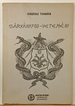 Oszoli Tamás - Sárkányfog-vetemény - (számozott)