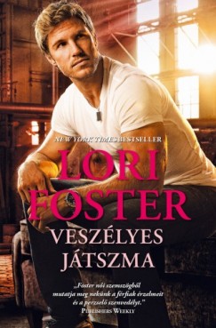 Lori Foster - Veszlyes jtszma
