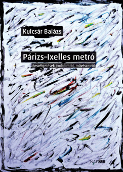 Kulcsr Balzs - Prizs-Ixelles metr
