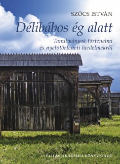 Sz?Cs Istvn - Dlibbos g alatt