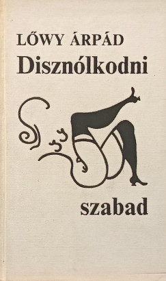 Lwy rpd - Disznlkodni szabad
