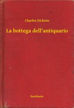 Charles Dickens - La bottega dell'antiquario