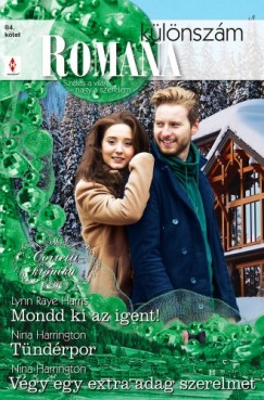 Nina Harrington, Nina Harrington Lynn Raye Harris - Romana klnszm 84. ktet - Mondd ki az igent! (Corretti-krnika 6.), Tndrpor, Vgy egy extra adag szerelmet