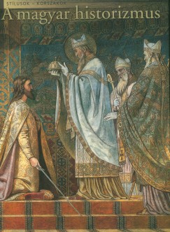 Rvsz Emese - A magyar historizmus