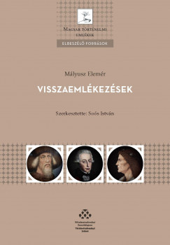 Sos Istvn  (Szerk.) - Mlyusz Elemr - Visszaemlkezsek