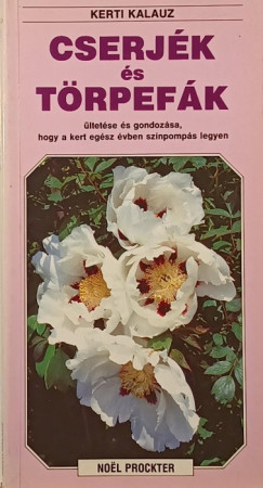 Noel Prockter - Cserj�k �s t�rpef�k