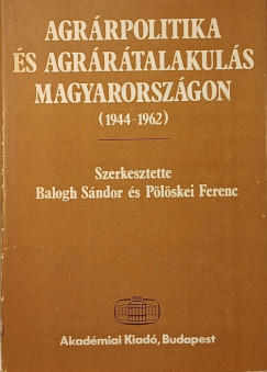 Agrárpolitika és agrárátalakulás Magyarországon